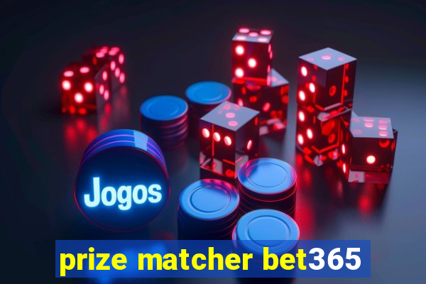 prize matcher bet365